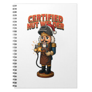 Certified Nutcracker Welder Holiday Professional   Notebook