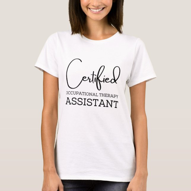 Certified occupational therapy assistant T-Shirt (Front)