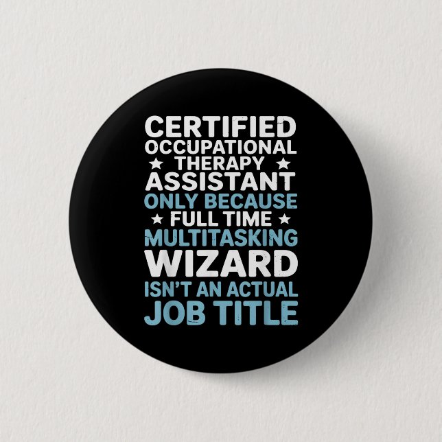 Certified Occupational Therapy Istant Cota Therast 6 Cm Round Badge (Front)