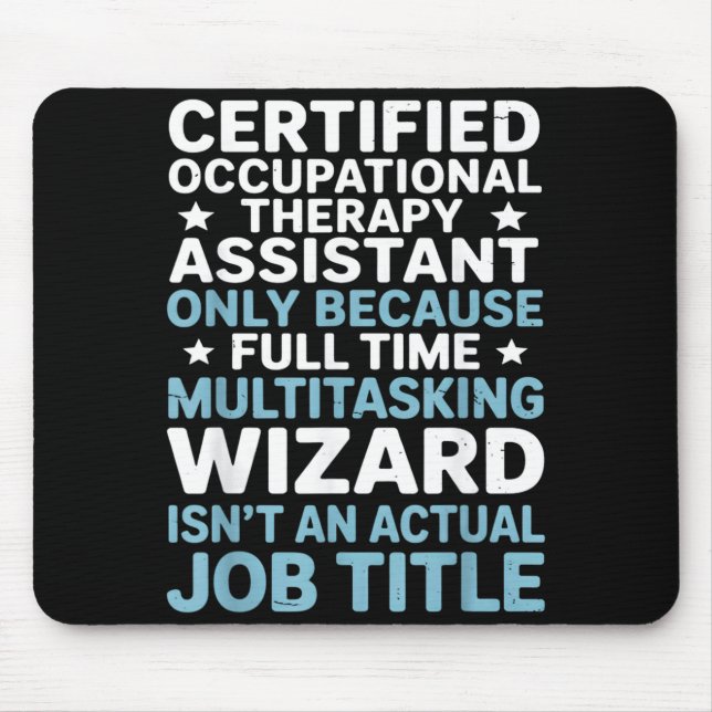 Certified Occupational Therapy Istant Cota Therast Mouse Pad (Front)
