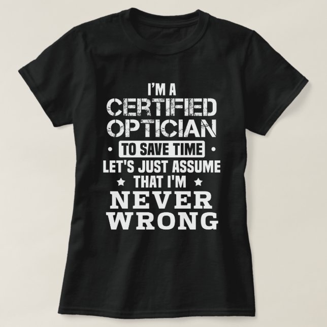 Certified Optician T-Shirt (Design Front)