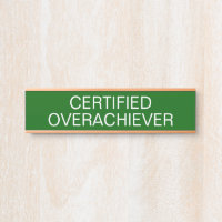 Certified Overachiever Funny