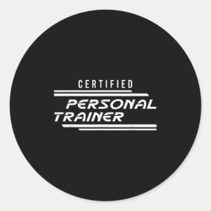 Certified Personal Trainer Fitness Instructor Gym  Classic Round Sticker