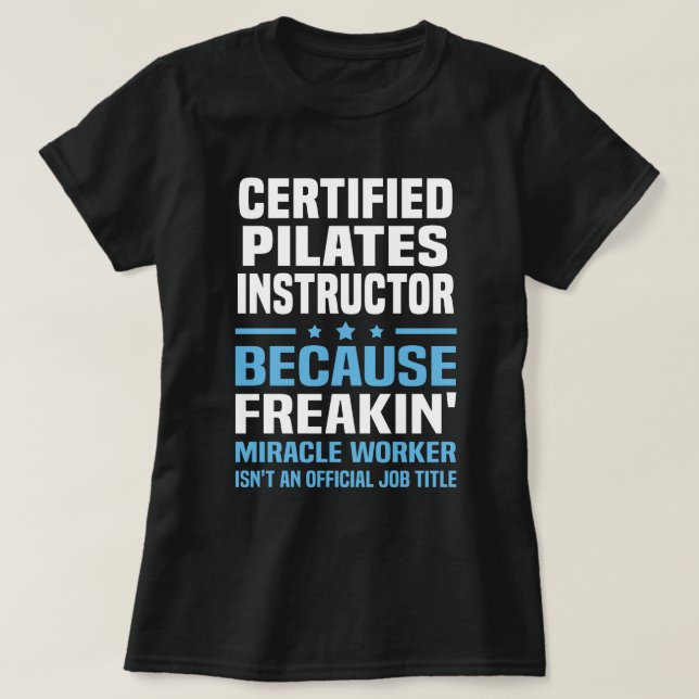 Certified Pilates Instructor T-Shirt (Design Front)