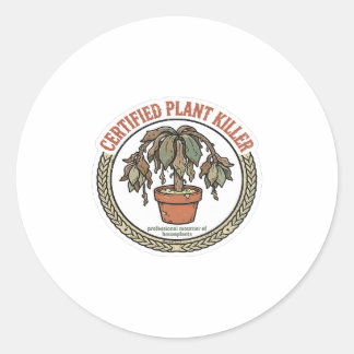 Certified Plant Killer Funny Sticker