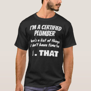 Certified Plumber Waste Drain Snake HVAC Fathers T-Shirt