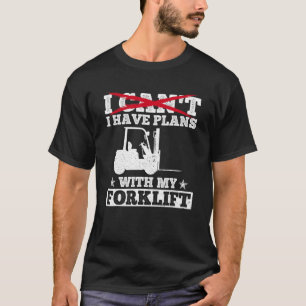 Certified Proud Fork Stacker Operator Warehouse Fo T-Shirt