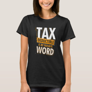 Certified Public Accountant Tax Deductible Cpa T-Shirt