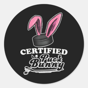 Certified Puck Bunny Funny Ice Hockey Slang Quote Classic Round Sticker