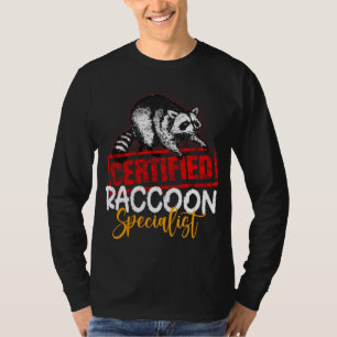 Certified Racoon Specialist Animal Lover T-Shirt