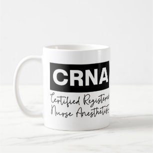 Certified Registered Nurse Anaesthetist CRNA Coffee Mug