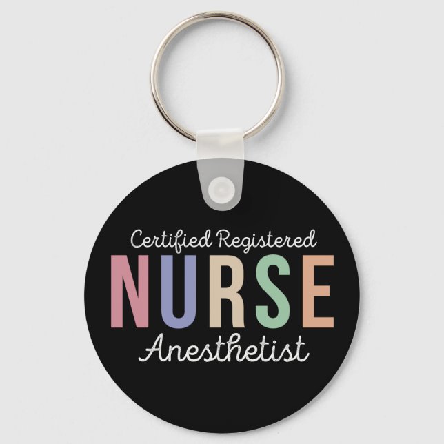 Certified Registered Nurse Anaesthetist CRNA Key Ring (Front)