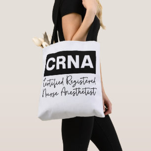 Certified Registered Nurse Anaesthetist CRNA Tote Bag