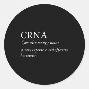 Certified Registered Nurse Anesthetists Crna Funny Classic Round Sticker