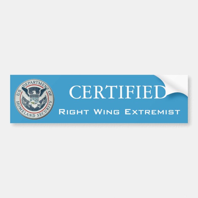 Certified Right Wing Extremist Bumper stcker Sticker (Front)