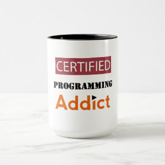 CERTIFIED ROGRAMMING ADDICT MUG