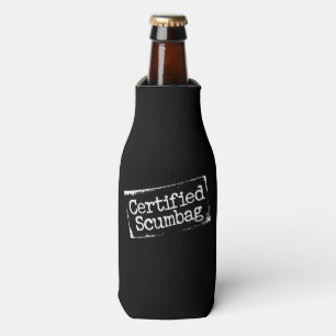Certified Scumbag Bottle Cooler