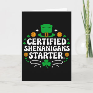 Certified Shenanigans Starter Funny Irish St Patri Card