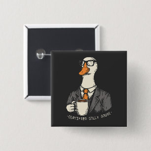 Certified silly goose 15 cm square badge