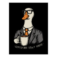 Certified silly goose
