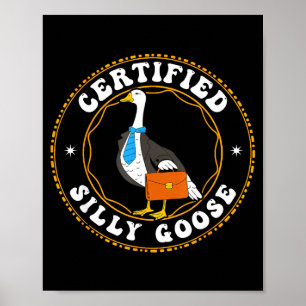Certified Silly Goose Shirt Child Funny Silly Goos Poster
