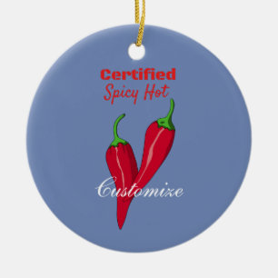 Certified Spicy Hot Thunder_Cove Ceramic Ornament