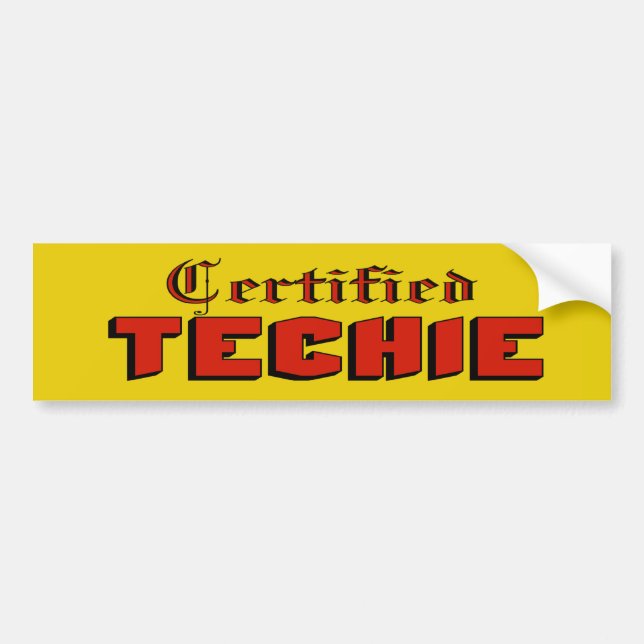 Certified Techie Bumper Sticker (Front)