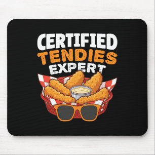 Certified Tendies Expert Funny Chicken Tenders Mouse Pad