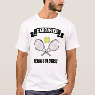 Certified Tennisologist - Funny Tennis Design T-Shirt