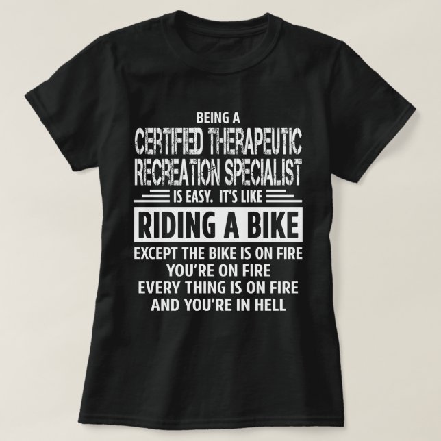 Certified Therapeutic Recreation Specialist T-Shirt (Design Front)