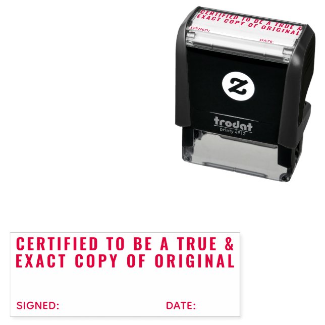Certified to be a true and exact copy of original self-inking stamp (In Situ)