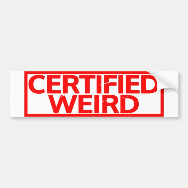 Certified Weird Stamp Bumper Sticker (Front)