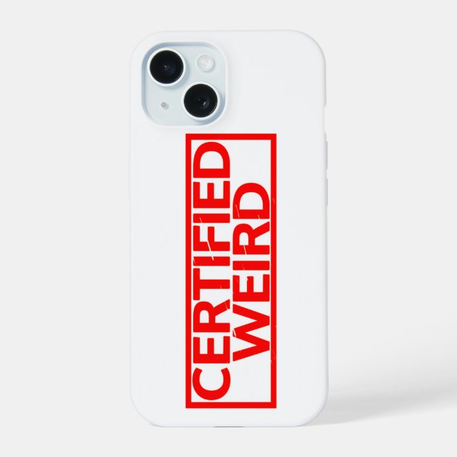Certified Weird Stamp iPhone 15 Case (Back)