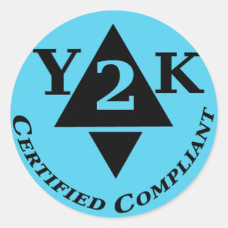 Certified Y2k Compliant Classic Round Sticker
