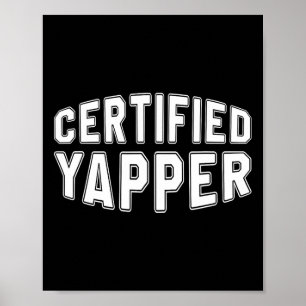 Certified Yapper Funny Professional Yapper  Poster