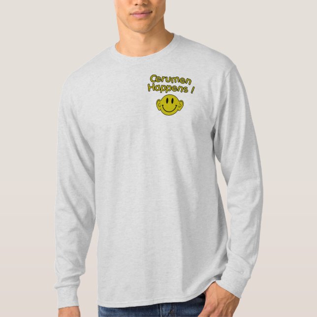 cerumen happens T-Shirt (Front)