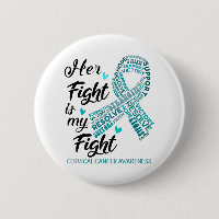 Cervical Cancer Awareness Her Fight is my Fight