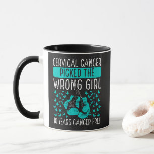 Cervical Cancer Picked The Wrong Girl Mug