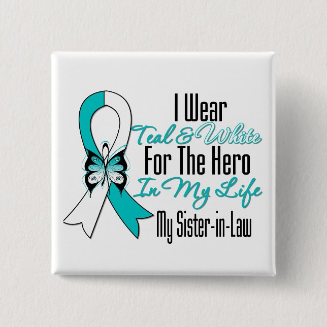 Cervical Cancer Ribbon My Hero My Sister in Law 15 Cm Square Badge (Front)