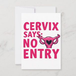 Cervix Says No Entry Womb Pro Choice Abortion Thank You Card
