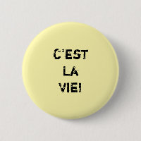 "C'est La Vie!" Inpirational Quote.