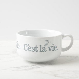 C'est La Vie soup mug