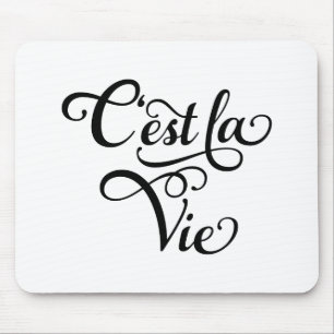 C'est la Vie, "that's life" French word art, text Mouse Pad