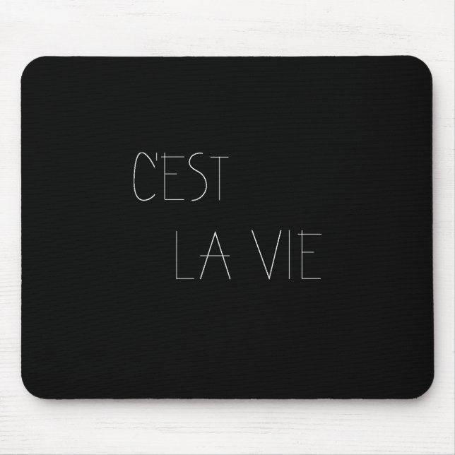 C'est La Vie - That's Life Mouse Pad (Front)