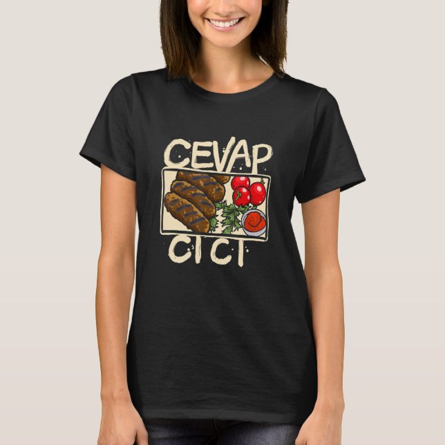 Cevapcici Cevapi Food cevapcici Grill Balkan Food  T-Shirt (Front)