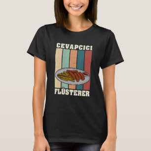 Cevapcici Kebab Balkan cuisine 28 T-Shirt