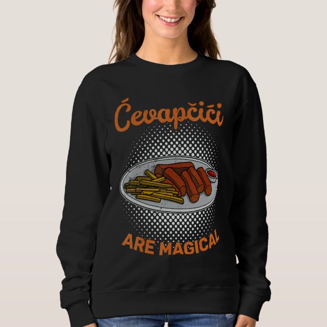 Cevapcici Kebab Balkan cuisine 36 Sweatshirt (Front)