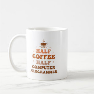 CF Coffee Half Coffee Half Computer Programmer Fun Mug