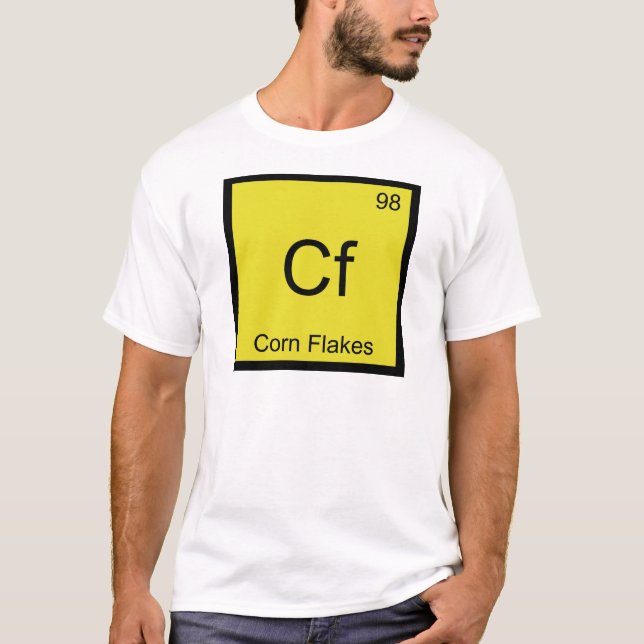 Cf - Corn Flakes Chemistry Element Symbol Cereal T T-Shirt (Front)