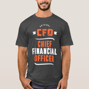 CFO - Chief Financial Officer T-Shirt